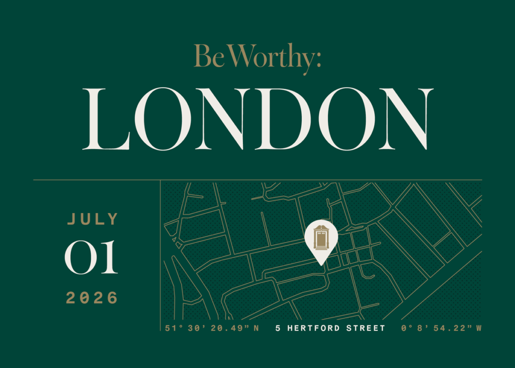 Be Worthy: London July 1, 2026